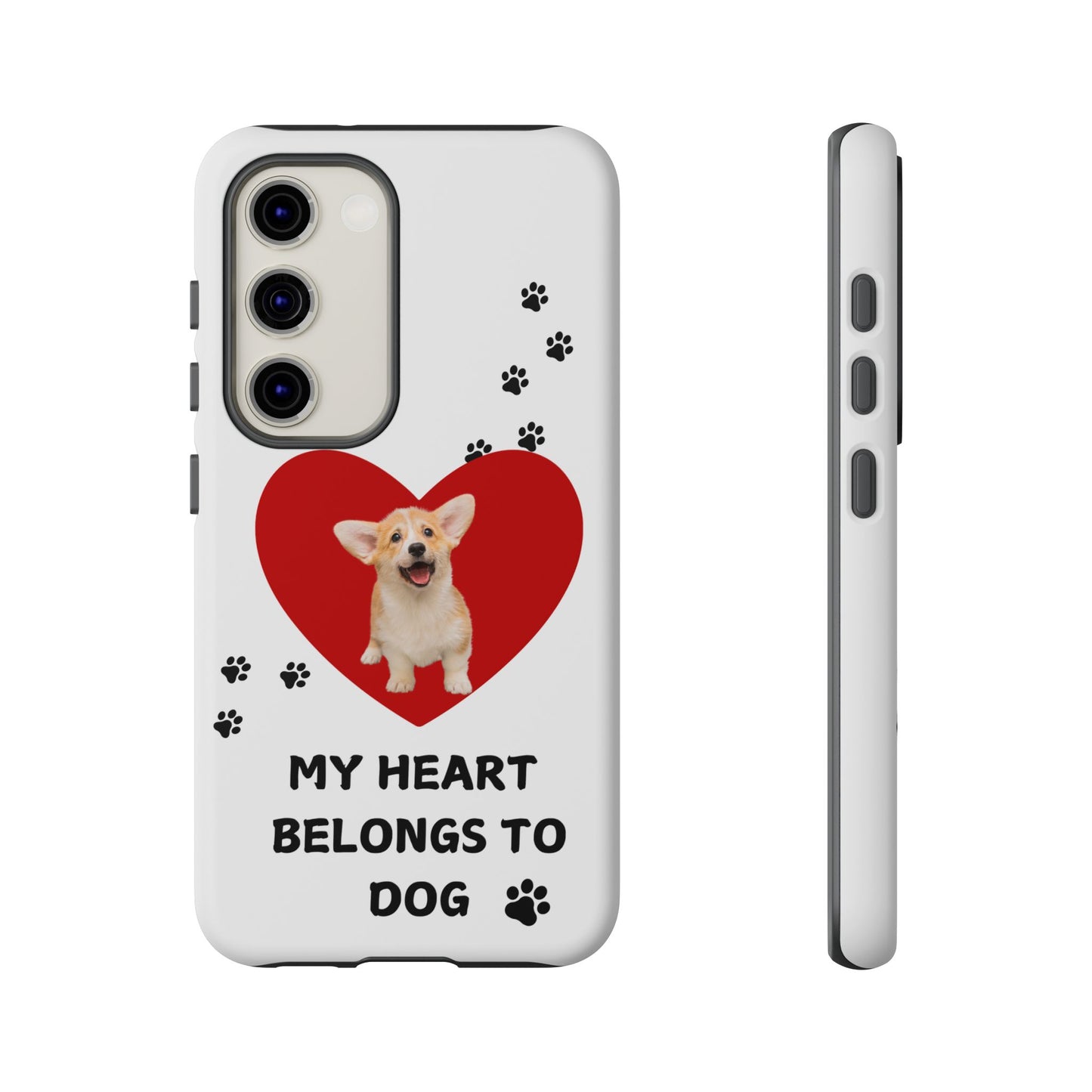 My Heart Belongs to Dog -Corgi Pup Version- Smart Phone Tough Case