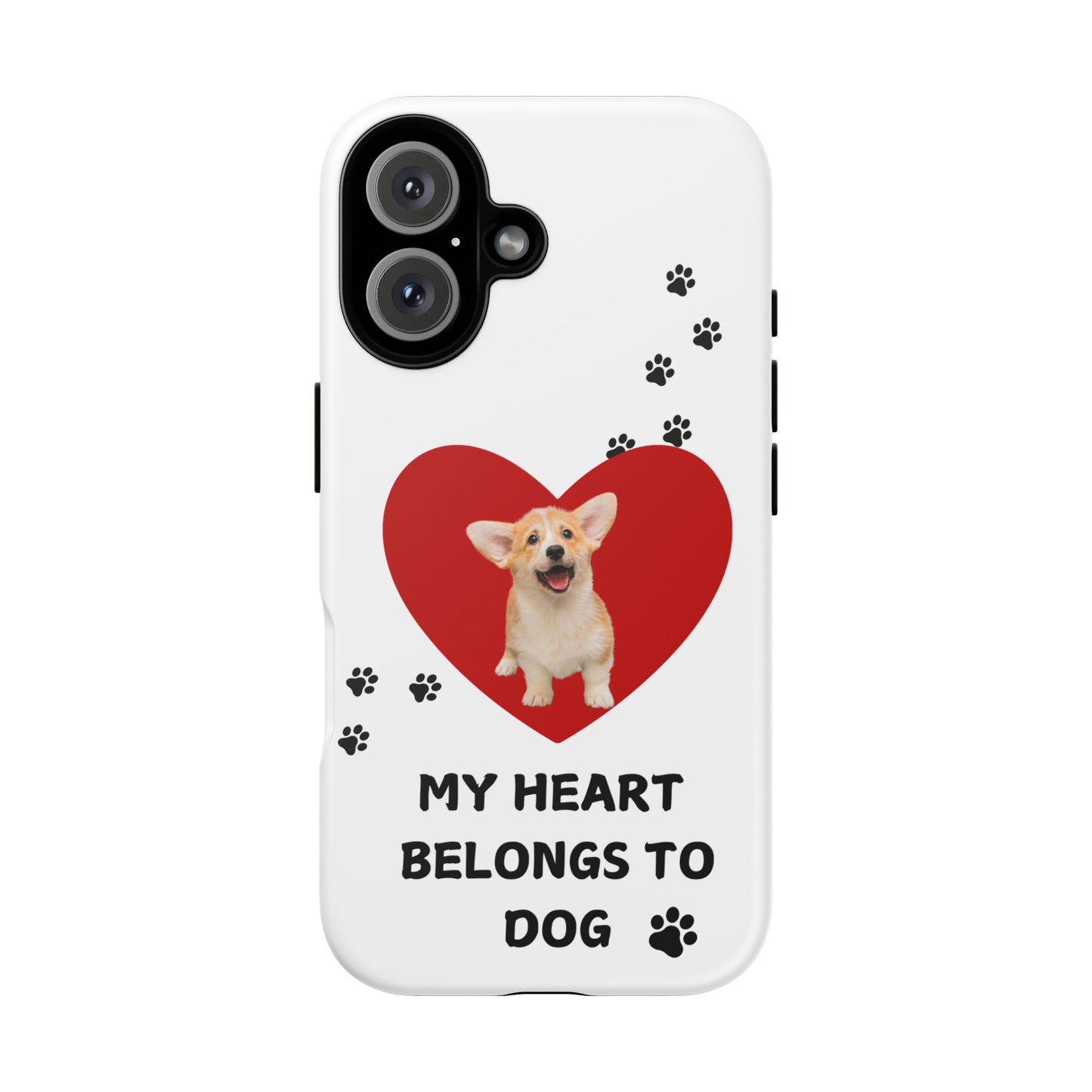 My Heart Belongs to Dog -Corgi Pup Version- Smart Phone Tough Case