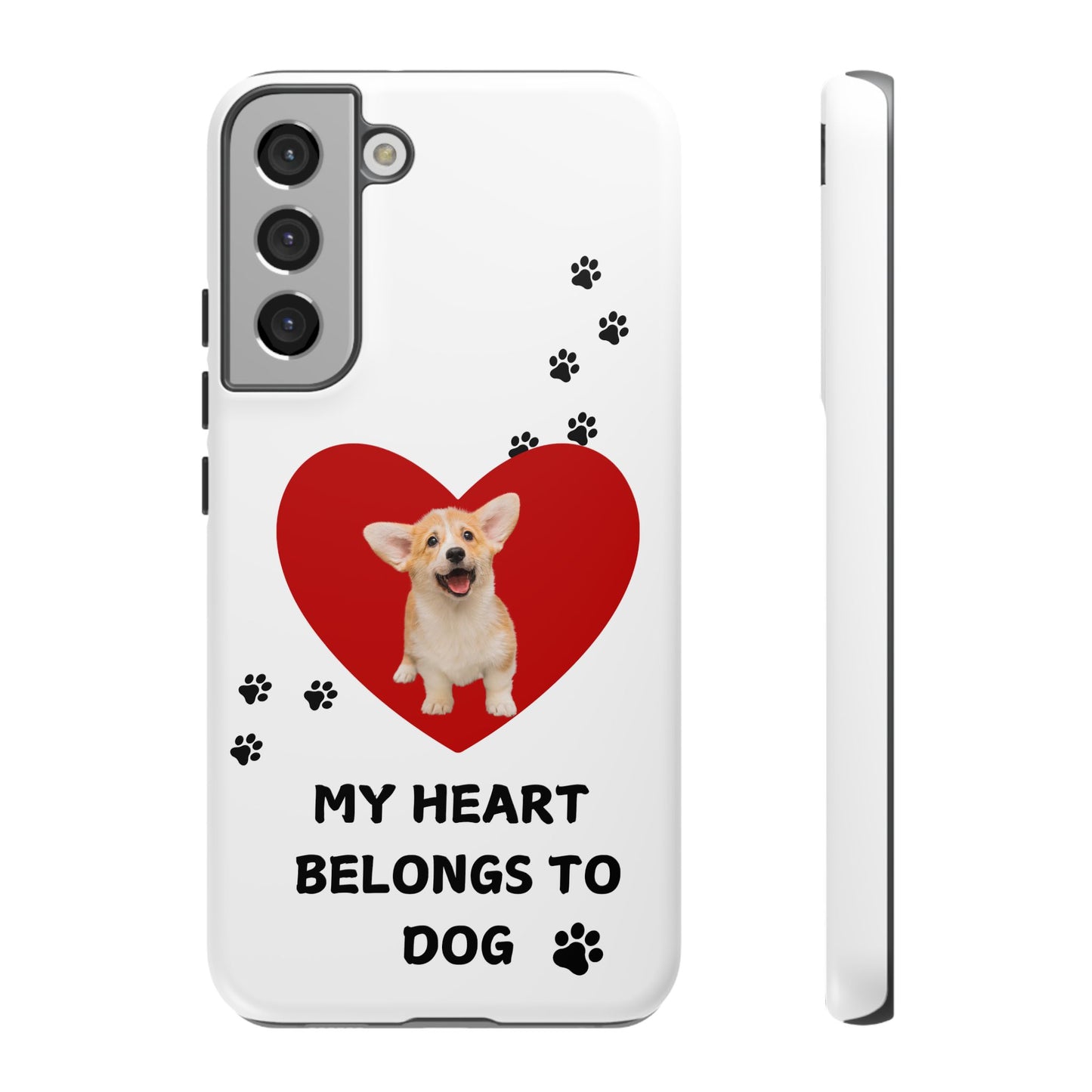 My Heart Belongs to Dog -Corgi Pup Version- Smart Phone Tough Case