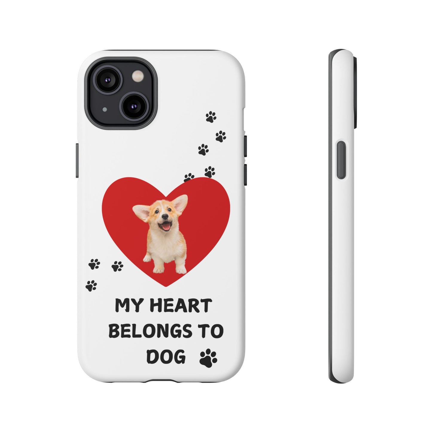 My Heart Belongs to Dog -Corgi Pup Version- Smart Phone Tough Case