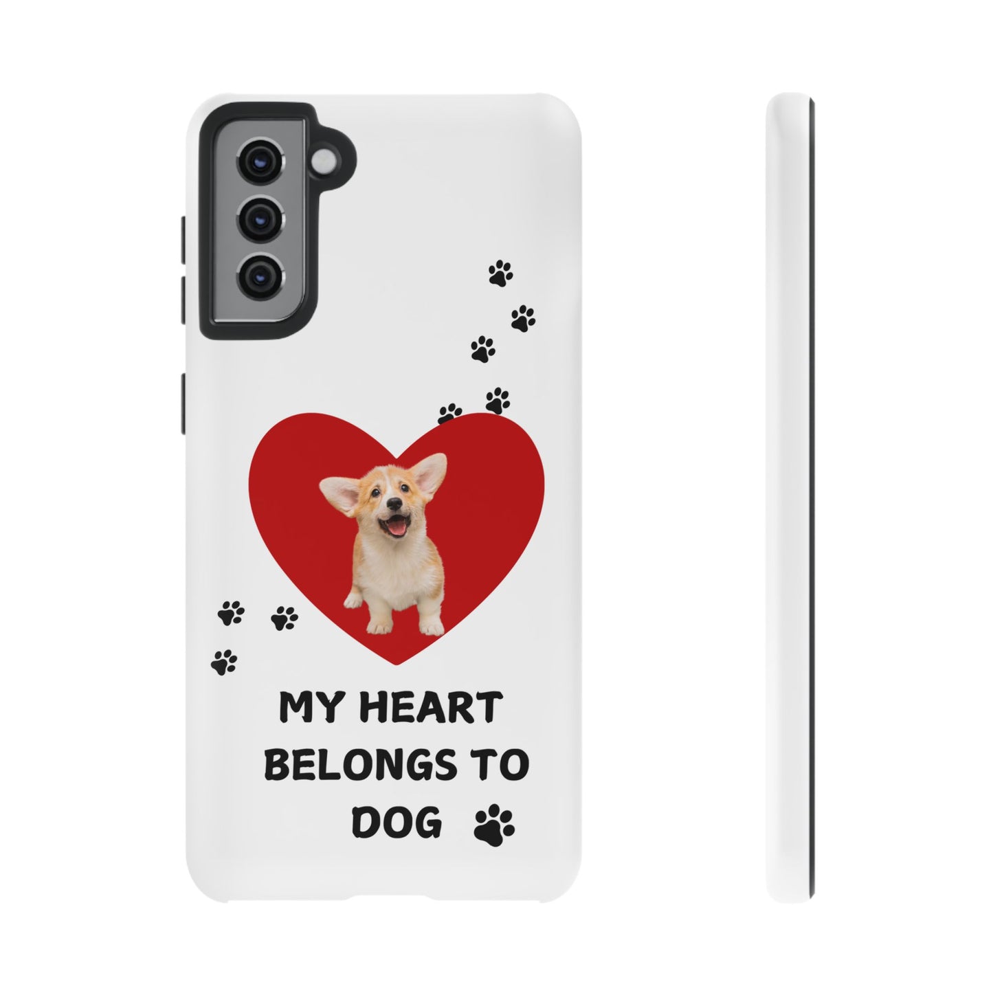 My Heart Belongs to Dog -Corgi Pup Version- Smart Phone Tough Case