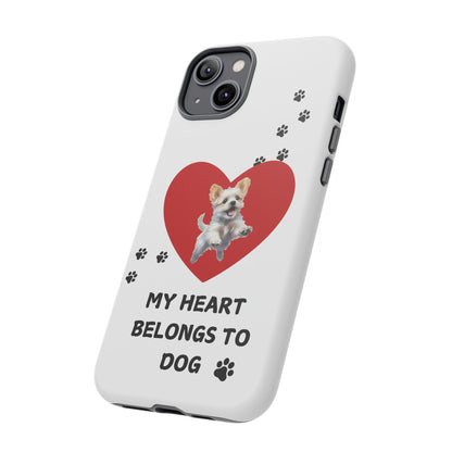 My Heart Belongs to Dog -Pup Version-  Smart Phone Tough Case