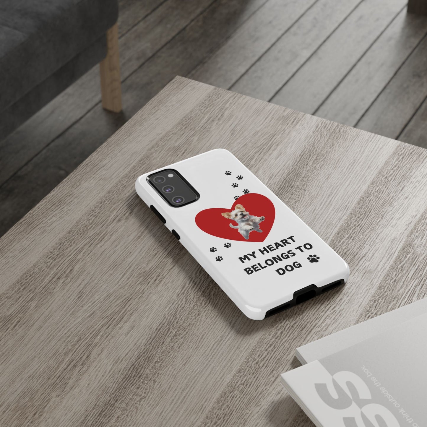 My Heart Belongs to Dog -Pup Version-  Smart Phone Tough Case