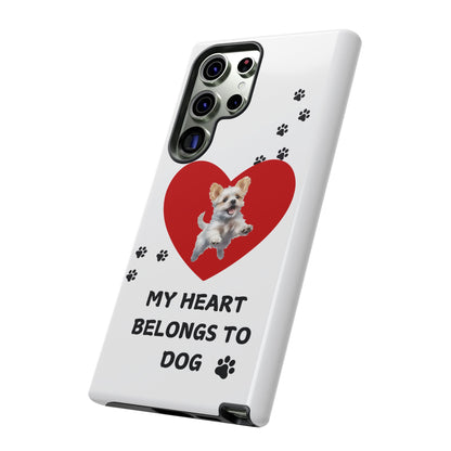 My Heart Belongs to Dog -Pup Version-  Smart Phone Tough Case