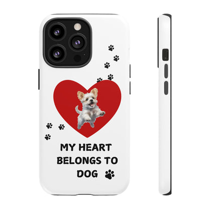 My Heart Belongs to Dog -Pup Version-  Smart Phone Tough Case