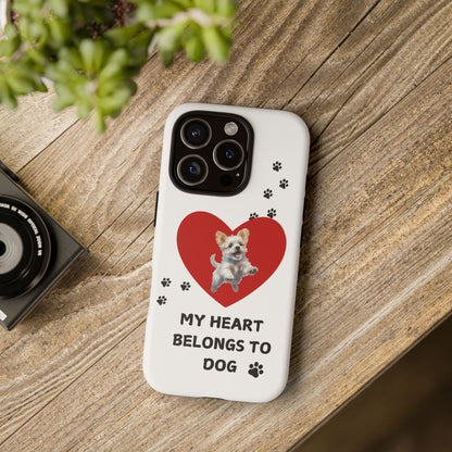 My Heart Belongs to Dog -Pup Version-  Smart Phone Tough Case