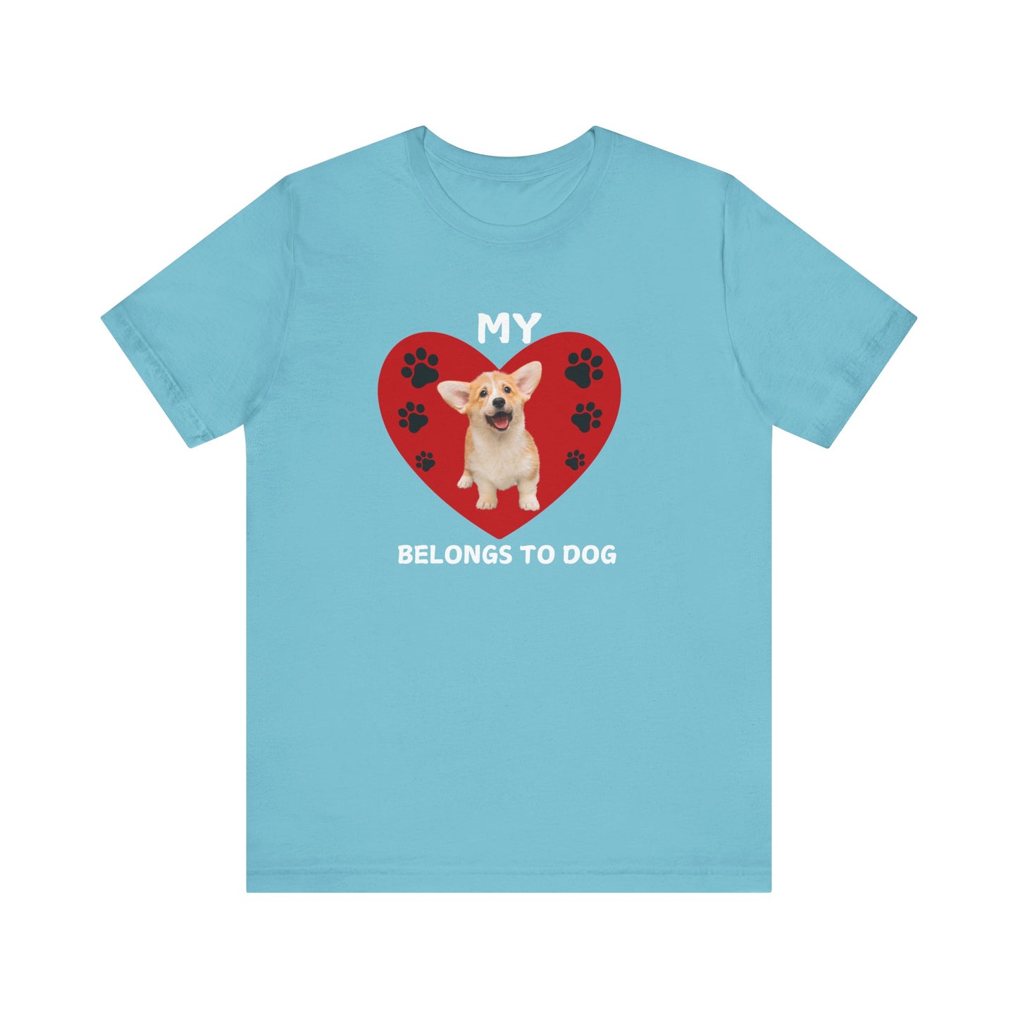 Corgi Pup -My Heart Belongs to Dog TEE