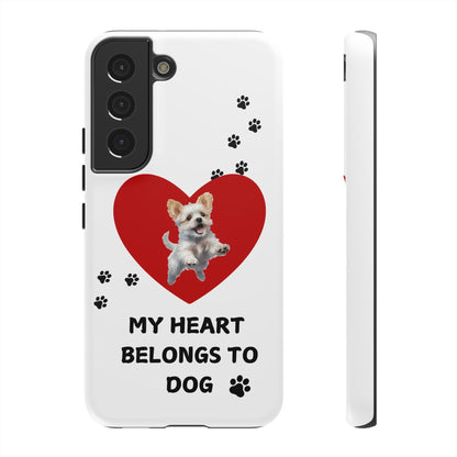 My Heart Belongs to Dog -Pup Version-  Smart Phone Tough Case