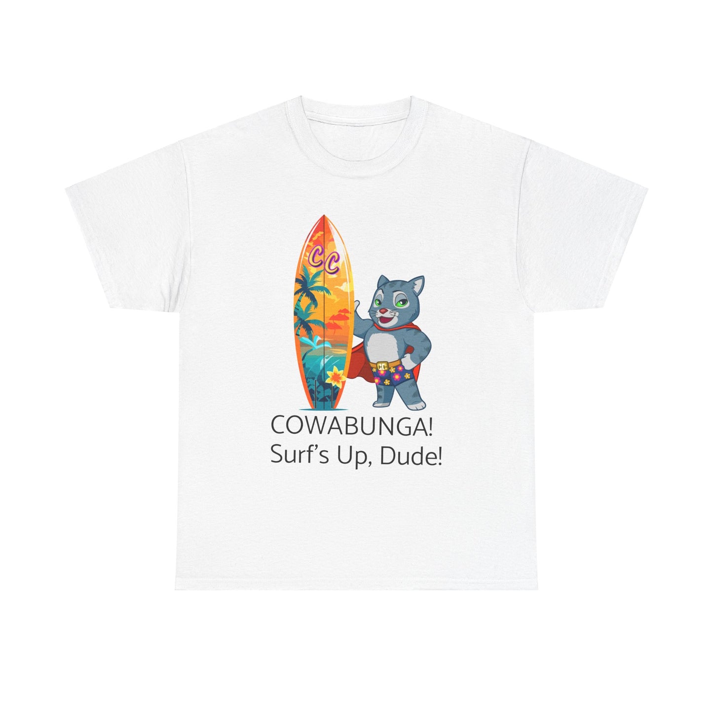 COWABUNGA! Cosmic's a Surfer Dude!  Unisex Heavy Cotton Short Sleeved Tee