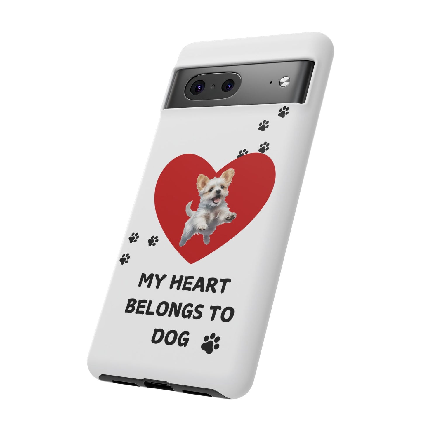 My Heart Belongs to Dog -Pup Version-  Smart Phone Tough Case