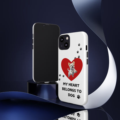 My Heart Belongs to Dog -Pup Version-  Smart Phone Tough Case