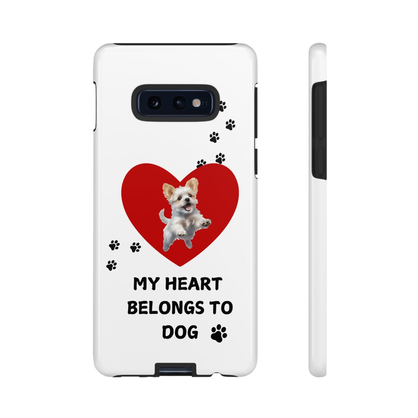 My Heart Belongs to Dog -Pup Version-  Smart Phone Tough Case