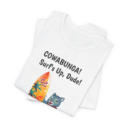 Cowabunga! Cosmic Cat Surfer Dude TEE