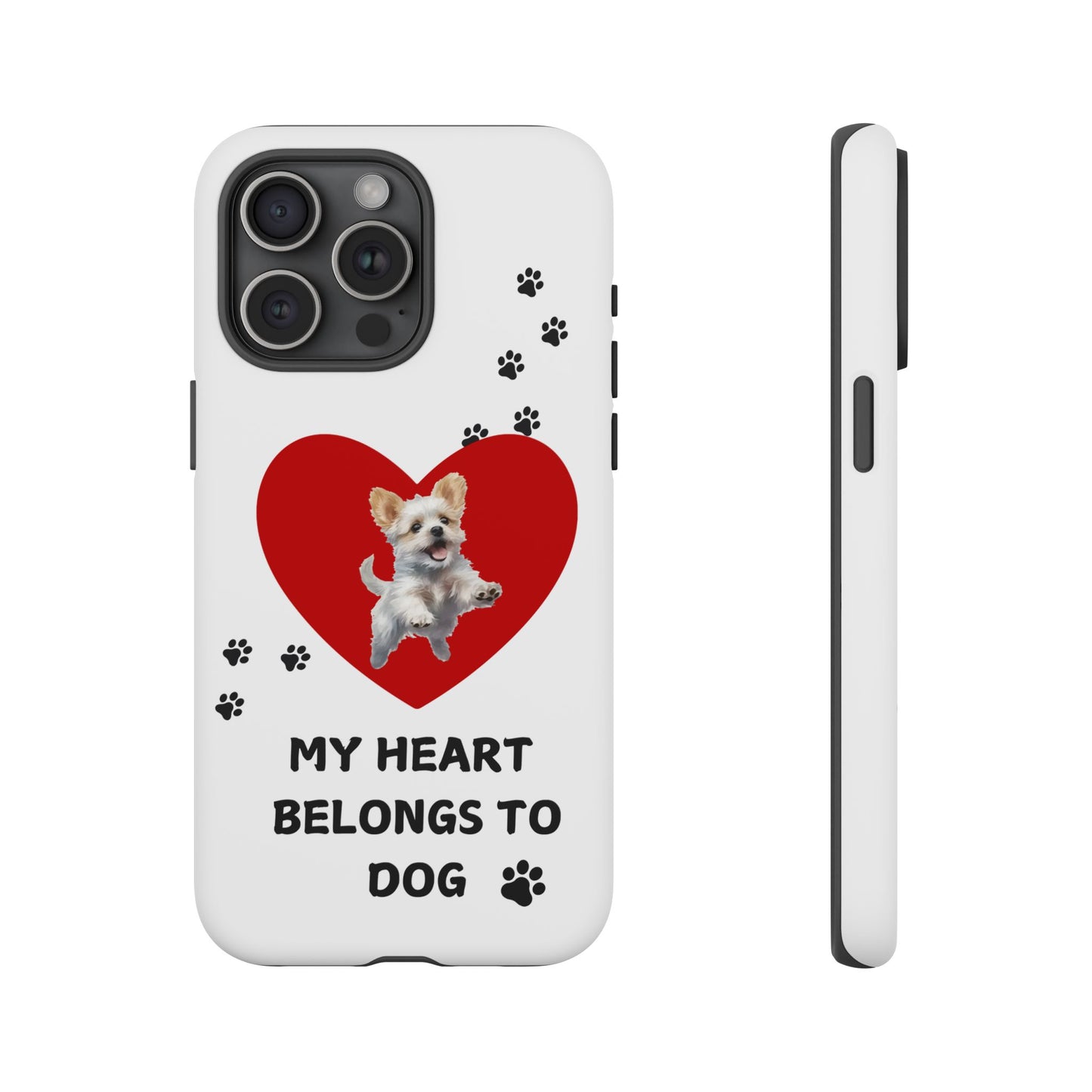 My Heart Belongs to Dog -Pup Version-  Smart Phone Tough Case