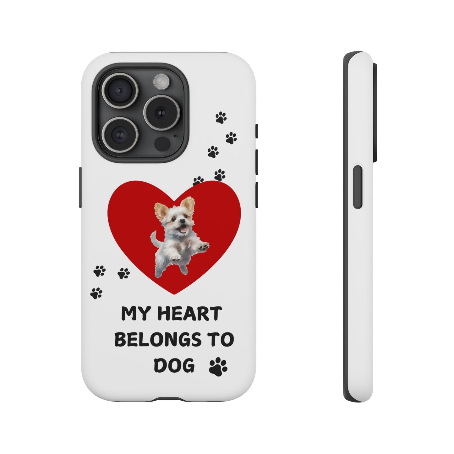 My Heart Belongs to Dog -Pup Version-  Smart Phone Tough Case