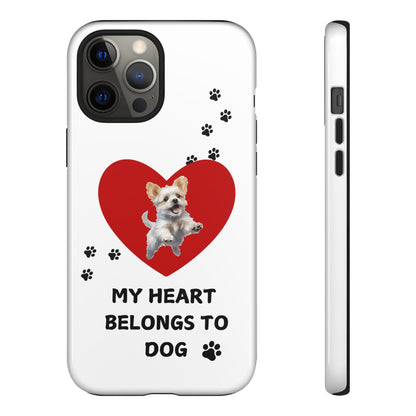 My Heart Belongs to Dog -Pup Version-  Smart Phone Tough Case