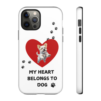 My Heart Belongs to Dog -Pup Version-  Smart Phone Tough Case