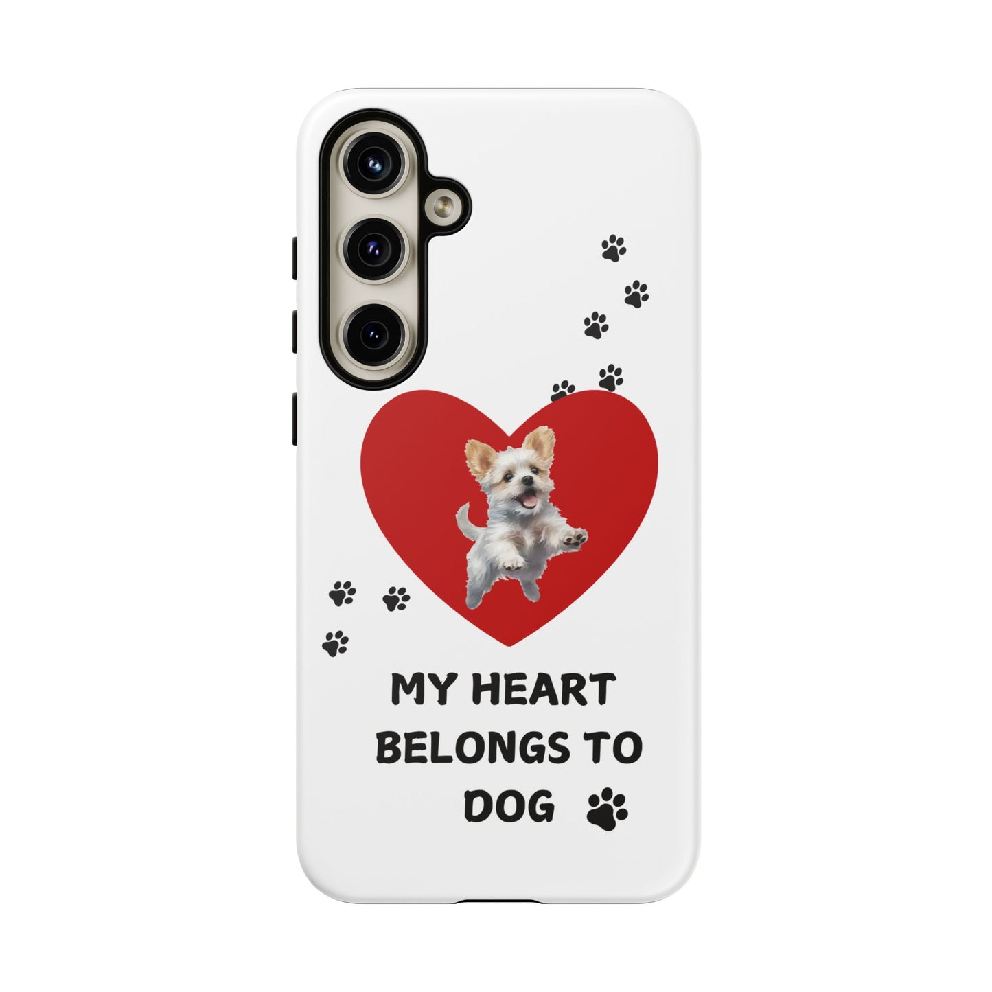 My Heart Belongs to Dog -Pup Version-  Smart Phone Tough Case