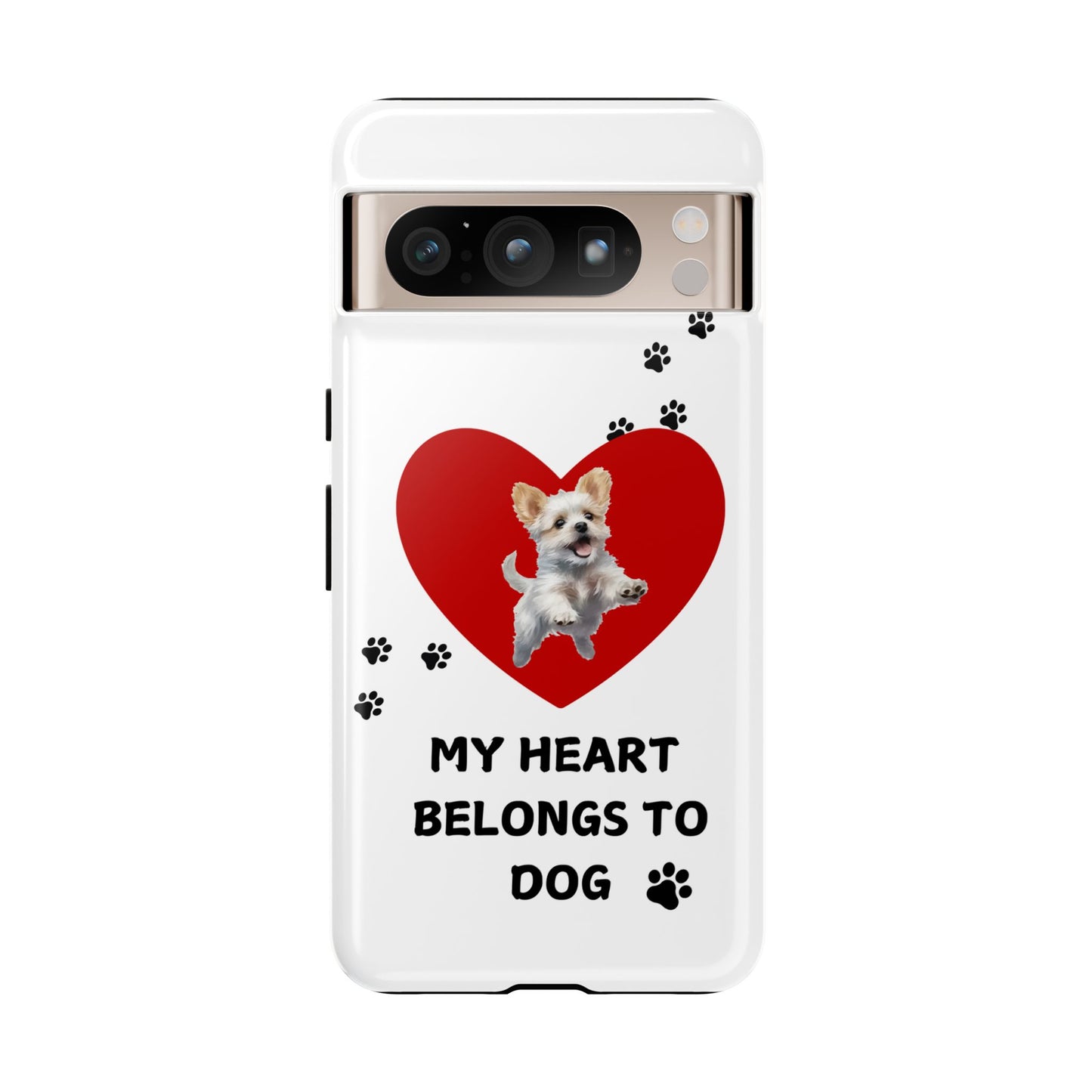 My Heart Belongs to Dog -Pup Version-  Smart Phone Tough Case