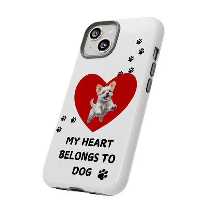 My Heart Belongs to Dog -Pup Version-  Smart Phone Tough Case