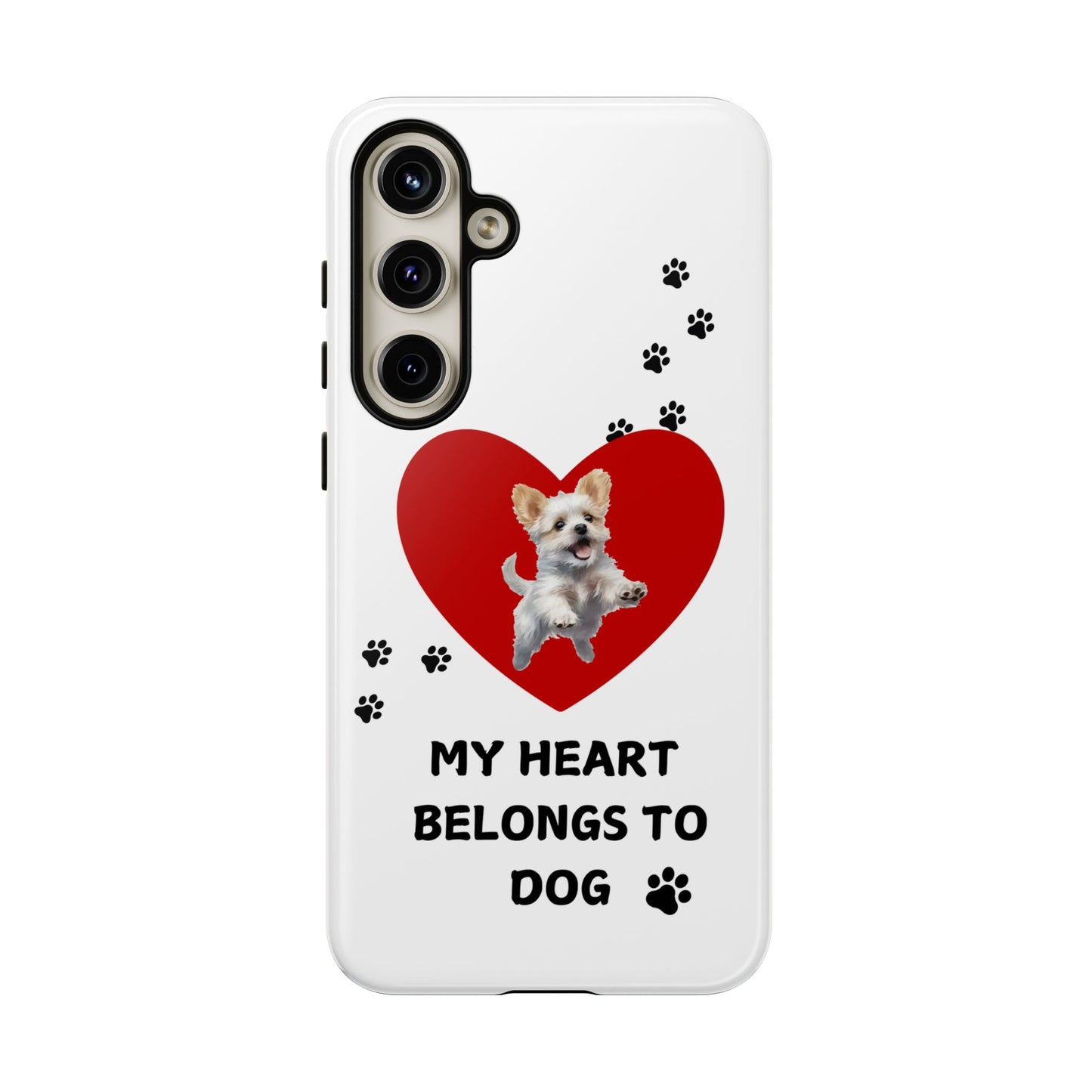 My Heart Belongs to Dog -Pup Version-  Smart Phone Tough Case