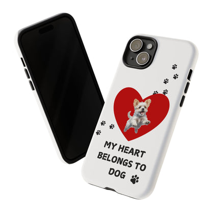 My Heart Belongs to Dog -Pup Version-  Smart Phone Tough Case