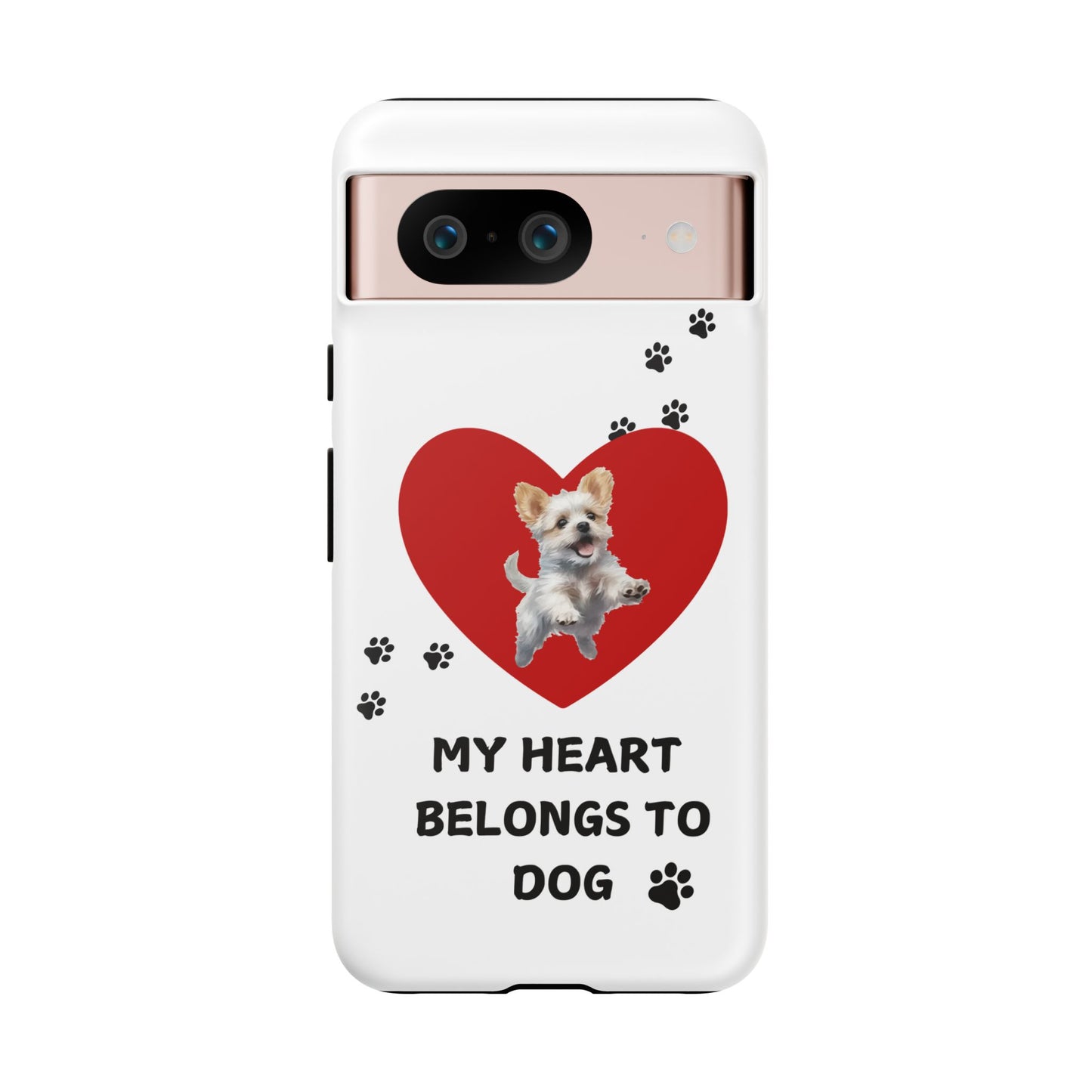 My Heart Belongs to Dog -Pup Version-  Smart Phone Tough Case