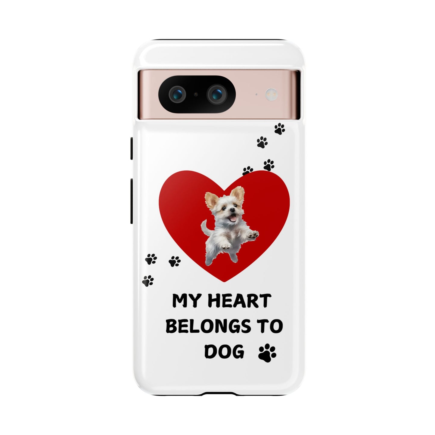 My Heart Belongs to Dog -Pup Version-  Smart Phone Tough Case