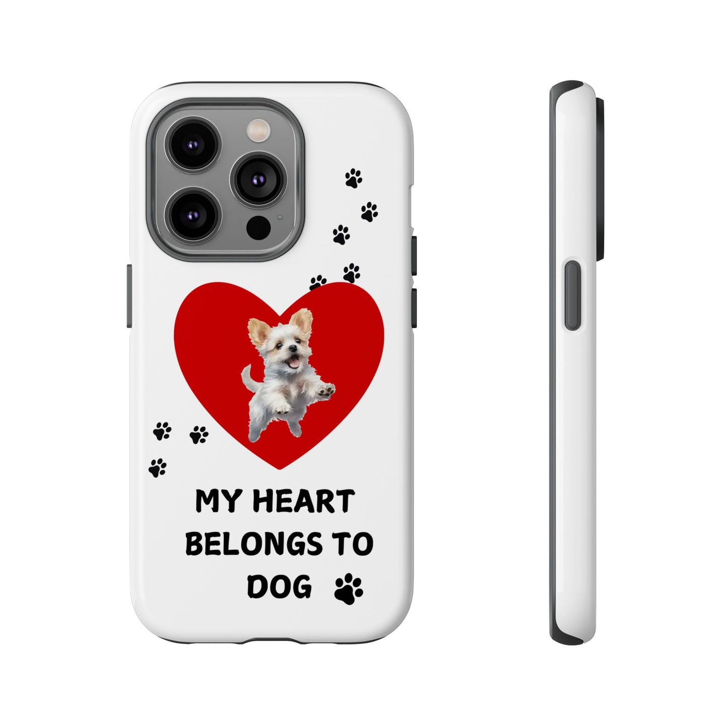 My Heart Belongs to Dog -Pup Version-  Smart Phone Tough Case