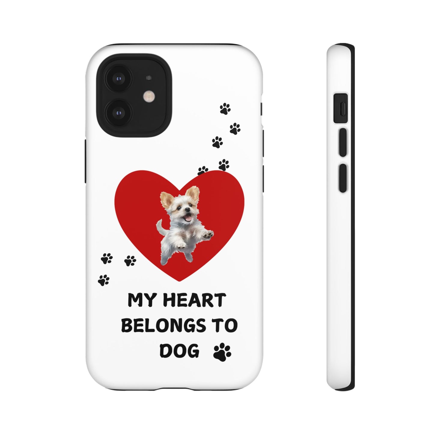 My Heart Belongs to Dog -Pup Version-  Smart Phone Tough Case