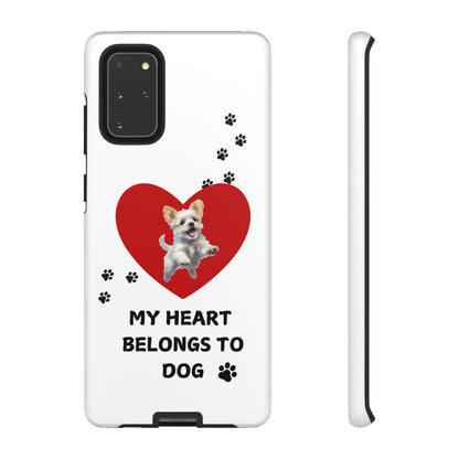 My Heart Belongs to Dog -Pup Version-  Smart Phone Tough Case