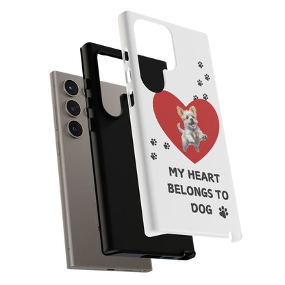 My Heart Belongs to Dog -Pup Version-  Smart Phone Tough Case