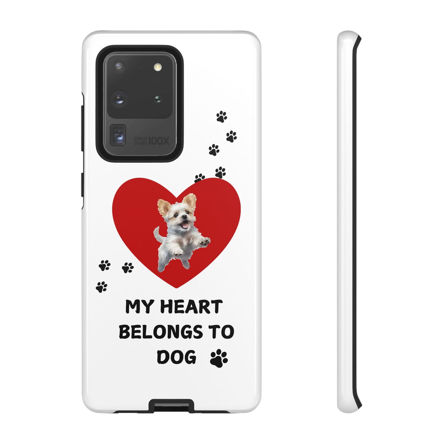 My Heart Belongs to Dog -Pup Version-  Smart Phone Tough Case