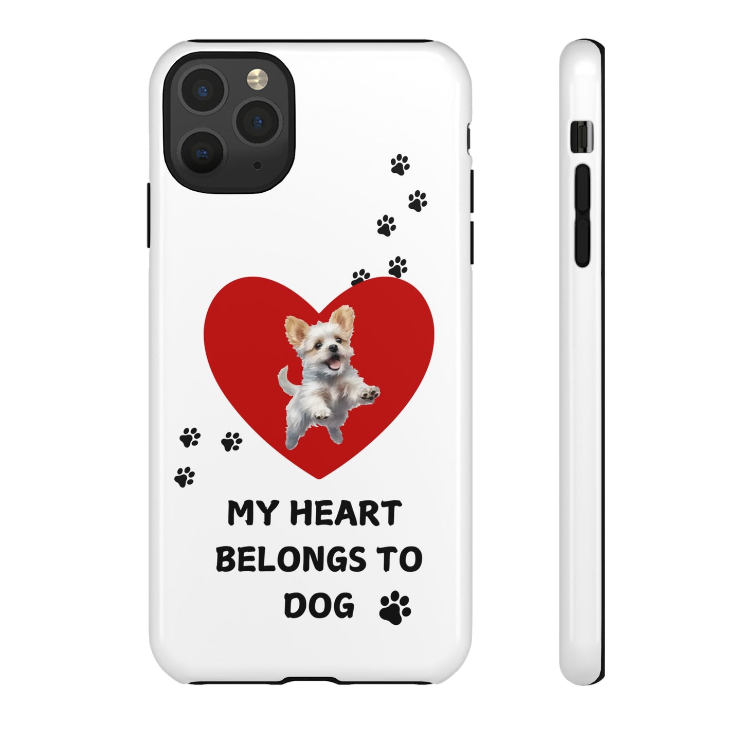 My Heart Belongs to Dog -Pup Version-  Smart Phone Tough Case