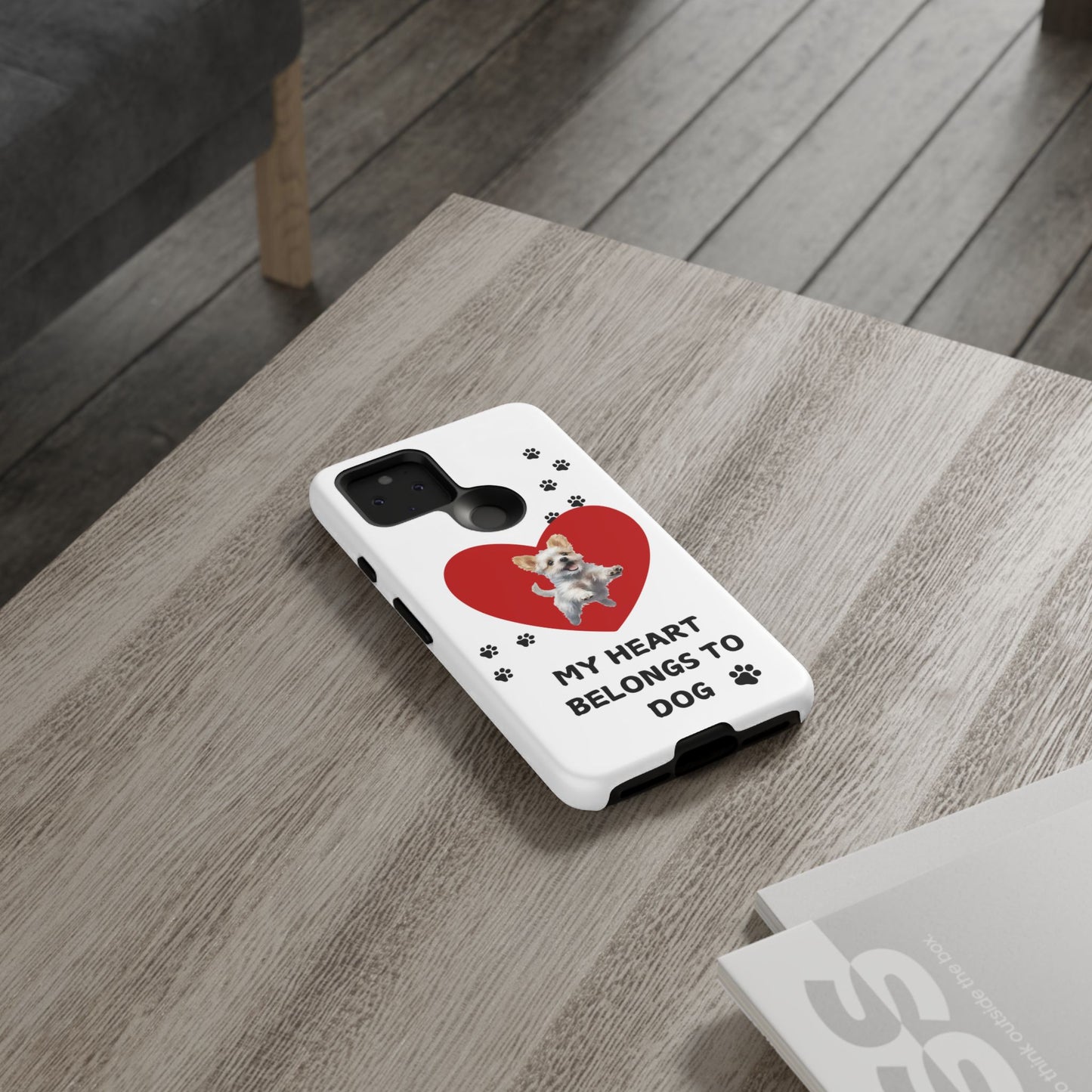 My Heart Belongs to Dog -Pup Version-  Smart Phone Tough Case