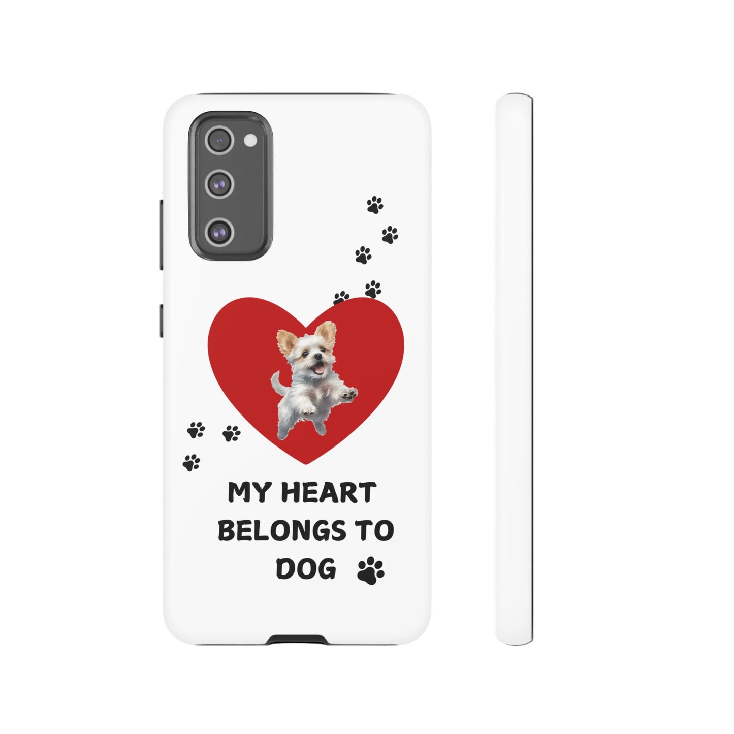 My Heart Belongs to Dog -Pup Version-  Smart Phone Tough Case