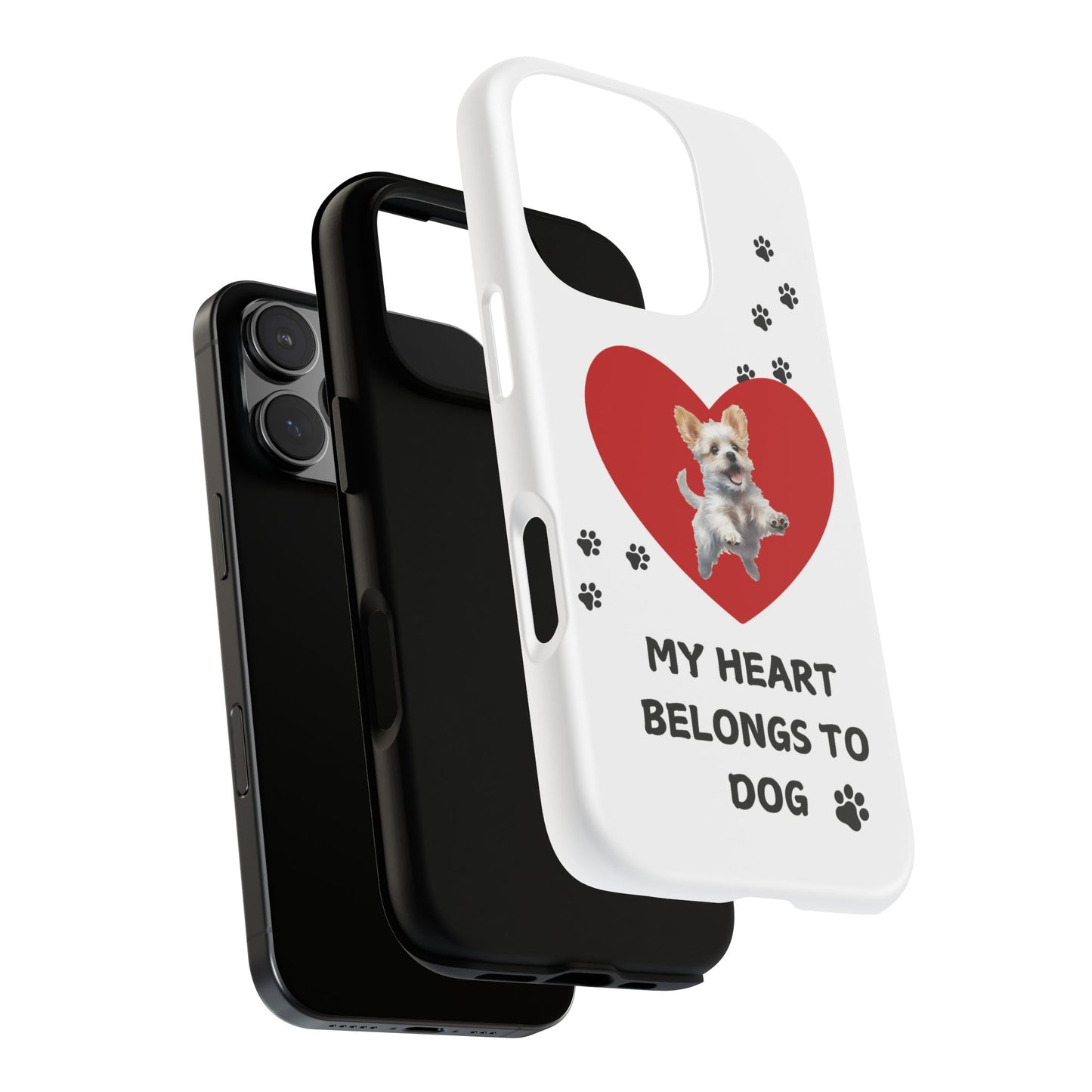 My Heart Belongs to Dog -Pup Version-  Smart Phone Tough Case