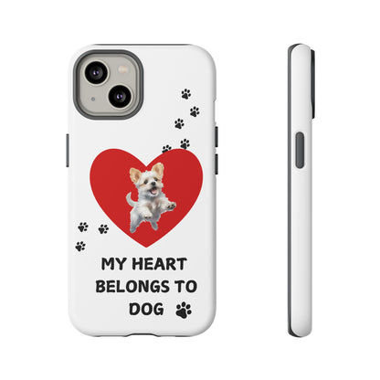 My Heart Belongs to Dog -Pup Version-  Smart Phone Tough Case