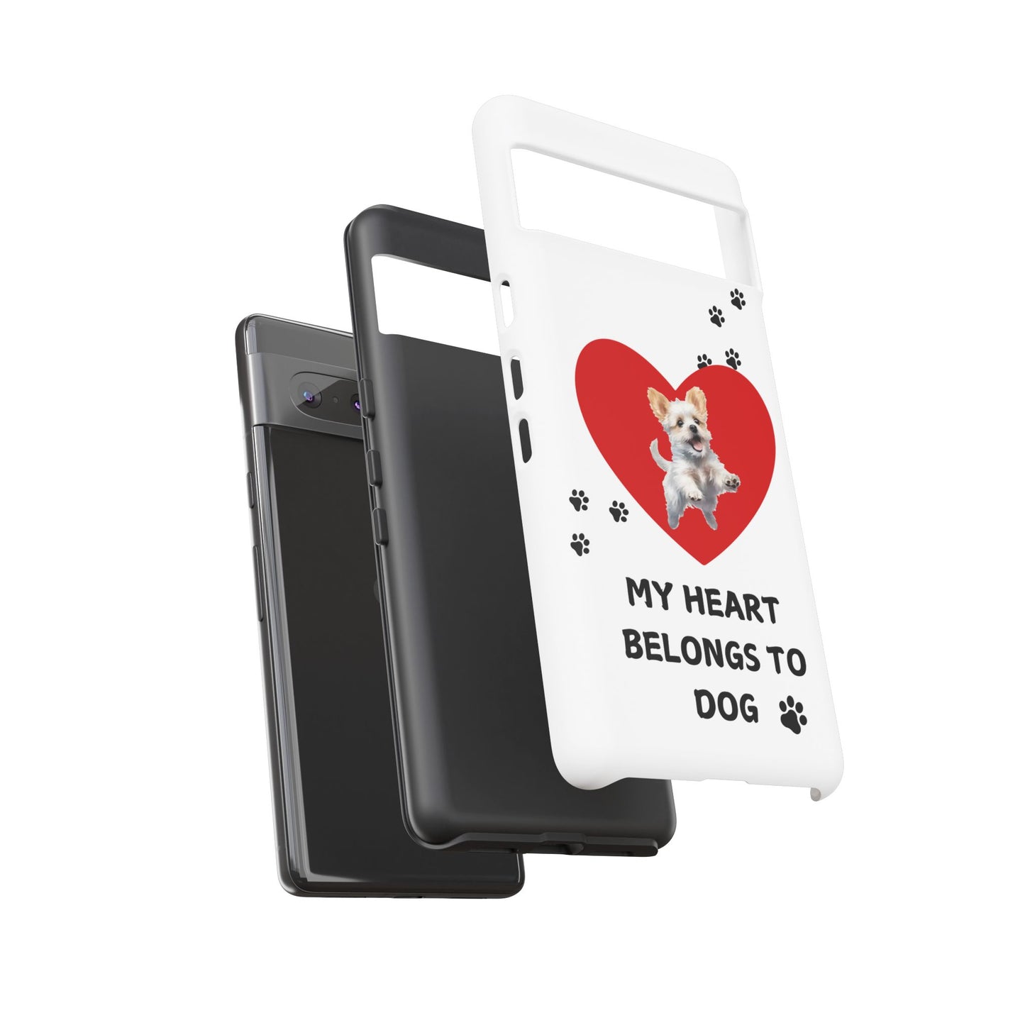 My Heart Belongs to Dog -Pup Version-  Smart Phone Tough Case