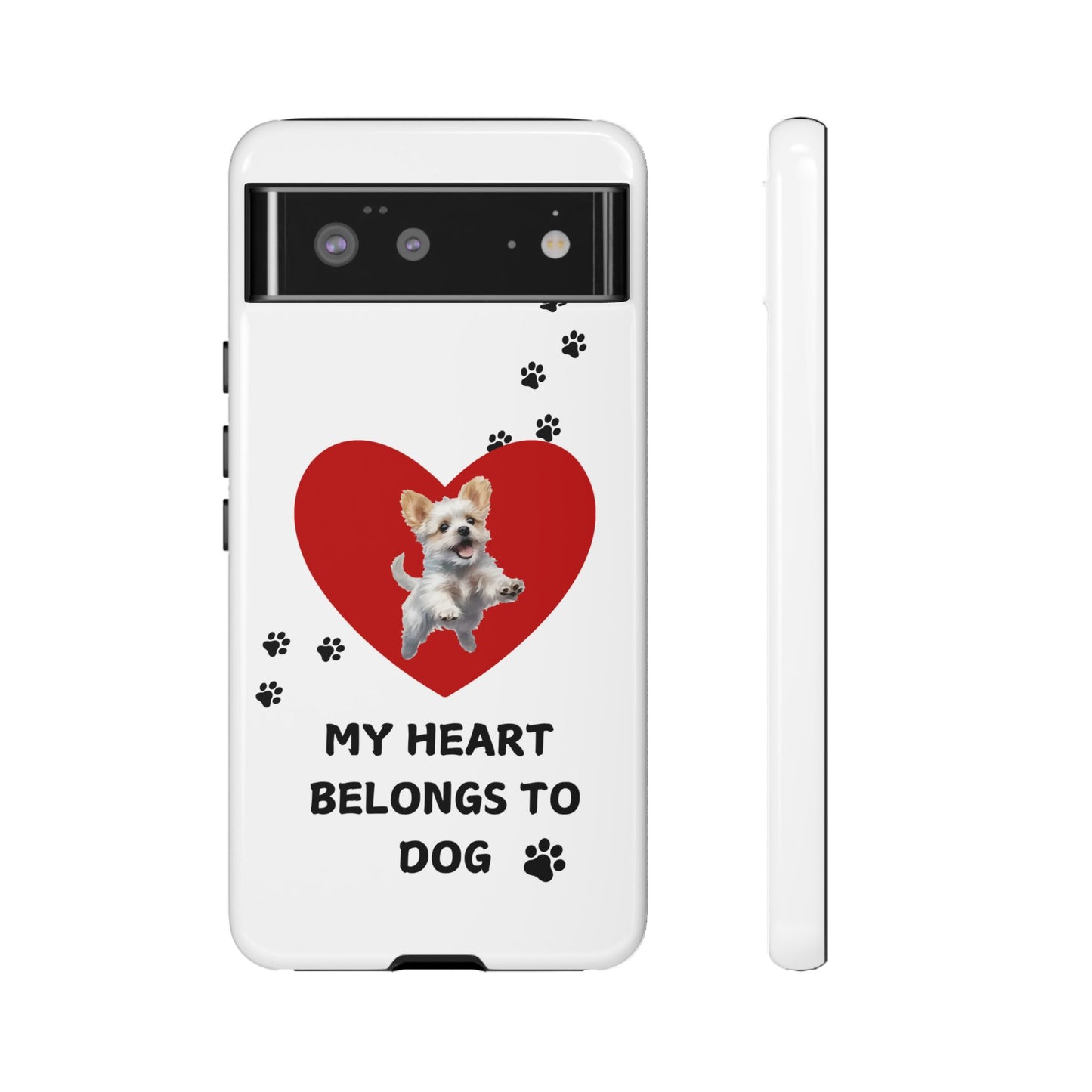 My Heart Belongs to Dog -Pup Version-  Smart Phone Tough Case