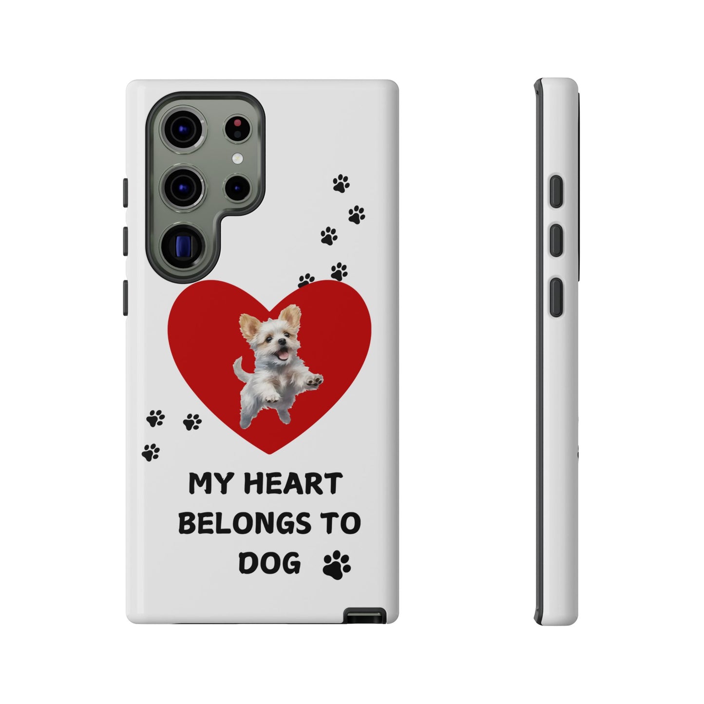 My Heart Belongs to Dog -Pup Version-  Smart Phone Tough Case