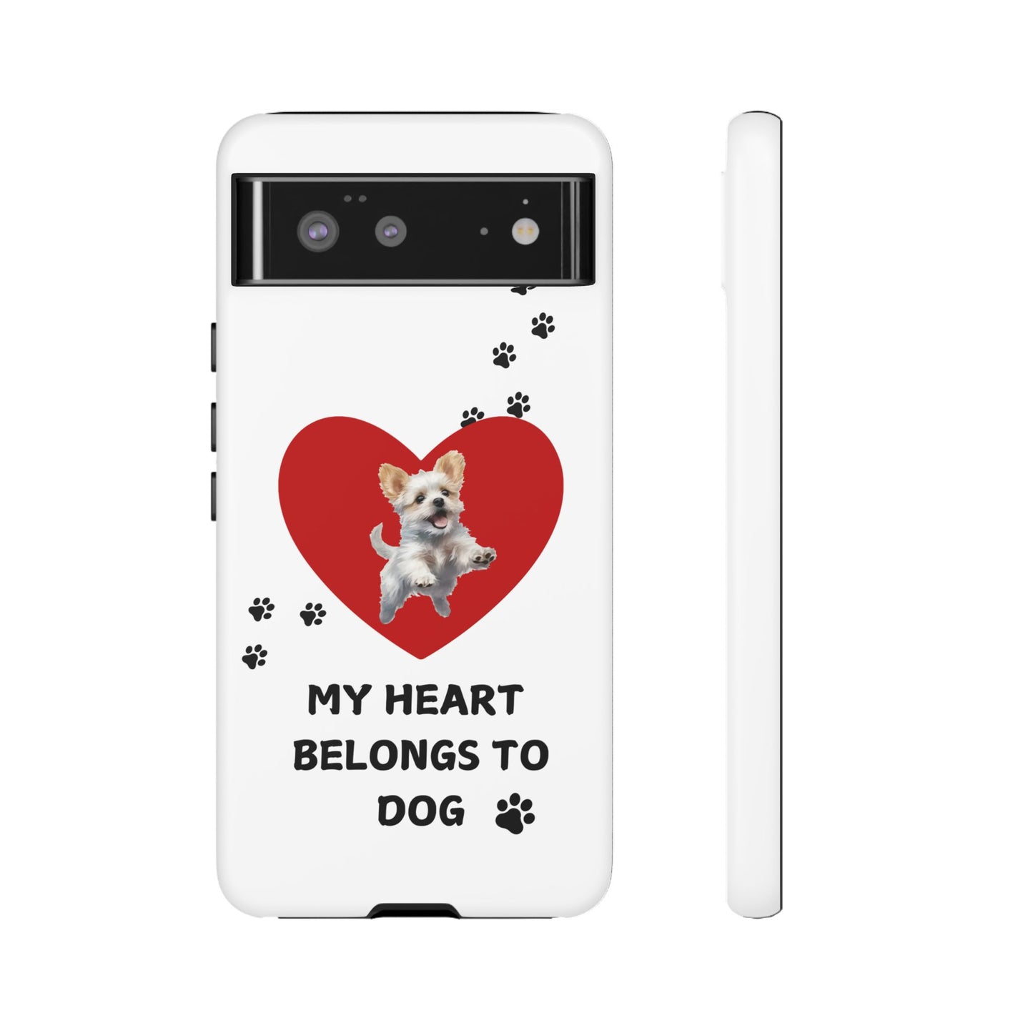 My Heart Belongs to Dog -Pup Version-  Smart Phone Tough Case